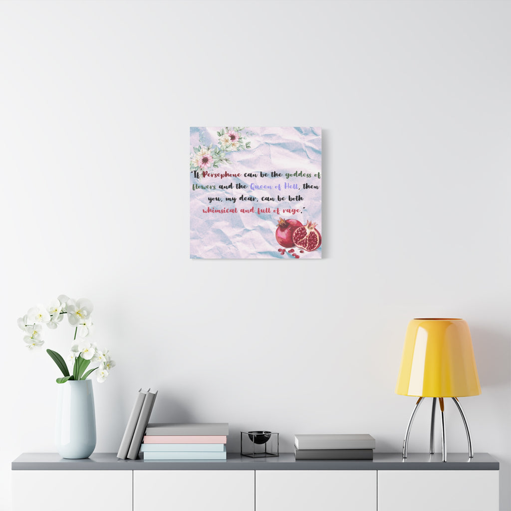 Myth and Magic - Persephone Quote - 1 of 3 - Stretched Matte Print