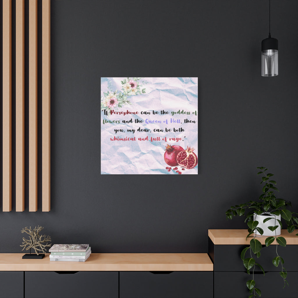 Myth and Magic - Persephone Quote - 1 of 3 - Stretched Matte Print