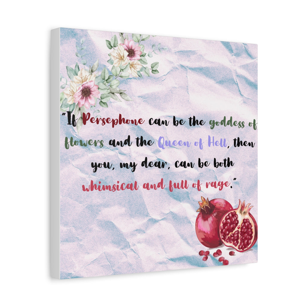 Myth and Magic - Persephone Quote - 1 of 3 - Stretched Matte Print